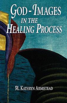 Paperback God-Images in the Healing Proc Book