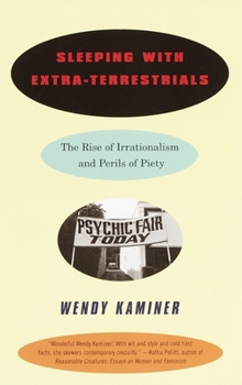 Paperback Sleeping With Extra-Terrestrials: The Rise of Irrationalism and Perils of Piety Book