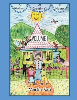 Paperback A Weekend at Grandma's Pet House Volume I Book