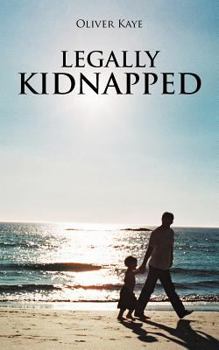 Paperback Legally Kidnapped Book