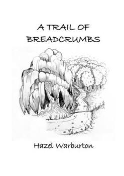 Paperback A Trail Of Breadcrumbs Book