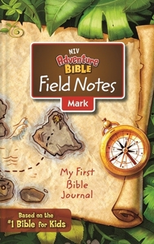 Paperback Niv, Adventure Bible Field Notes, Mark, Paperback, Comfort Print: My First Bible Journal Book