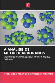 A Análise de Metalocarboranos (Portuguese Edition)