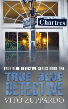True Blue Detective - Book #1 of the True Blue Detective