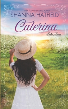 Caterina - Book #2 of the Pendleton Petticoats
