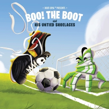 Paperback Boo! The Boot: and His Untied Shoelaces Book