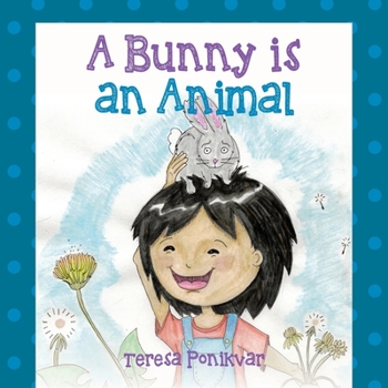 Paperback A Bunny is an Animal Book