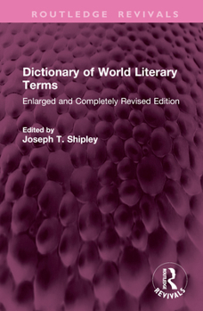 Hardcover Dictionary of World Literary Terms: Enlarged and Completely Revised Edition Book