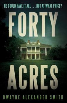 Paperback Forty Acres: A Thriller Book