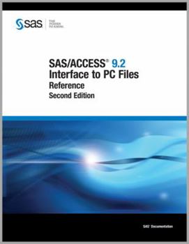 Paperback Sas/Access 9.2 Interface to PC Files: Reference Book