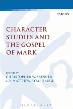 Hardcover Character Studies and the Gospel of Mark Book