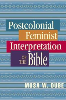 Paperback Postcolonial Feminist Interpretation of the Bible Book