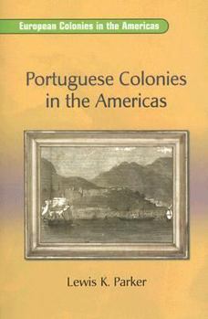 Paperback Portuguese Colonies in the Americas Book