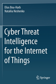 Paperback Cyber Threat Intelligence for the Internet of Things Book