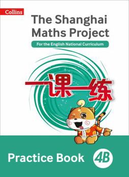 Paperback Shanghai Maths - The Shanghai Maths Project Practice Book 4b Book