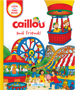 Board book Caillou and Friends: Little Detectives: A Look and Find Book