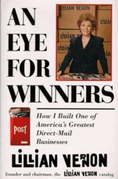 Hardcover Eye for Winners: How I Built America's Greatest Direct-Mail Business Book