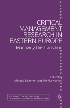 Paperback Critical Management Research in Eastern Europe: Managing the Transition Book