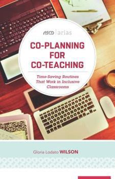 Paperback Co-Planning for Co-Teaching: Time-Saving Routines That Work in Inclusive Classrooms (ASCD Arias) Book
