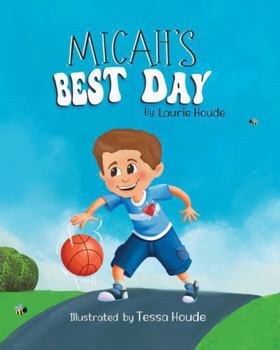 Micah's Best Day