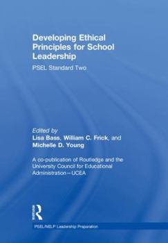 Hardcover Developing Ethical Principles for School Leadership: Psel Standard Two Book