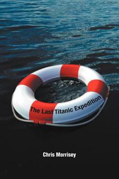 Paperback The Last Titanic Expedition Book