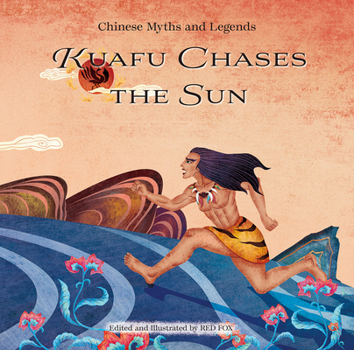 Hardcover Kuafu Chases the Sun Book