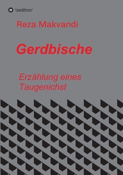 Paperback Gerdbische: Erzählungen eines Taugenichts [German] Book