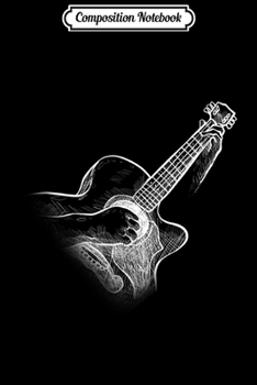 Composition Notebook: Acoustic Guitar Player Guitarist Funny Gifts  Journal/Notebook Blank Lined Ruled 6x9 100 Pages