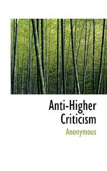 Paperback Anti-Higher Criticism Book