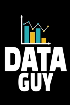 Data Guy: Blank Lined Journal Gift For Computer Data Science Related People.