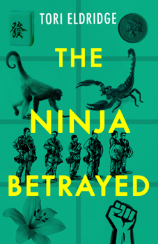 The Ninja Betrayed - Book #3 of the Lily Wong