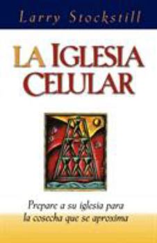 Paperback La Iglesia Celular = The Cell Church [Spanish] Book