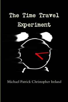 Paperback The Time Travel Experiment Book