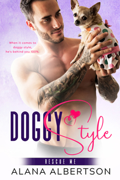 Doggy Style - Book #1 of the Rescue Me