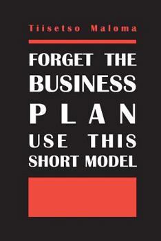 Paperback Forget The Business Plan Use This Short Model Book