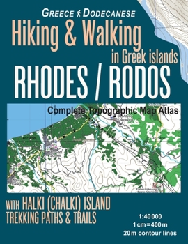 Paperback Rhodes (Rodos) Complete Topographic Map Atlas 1: 40000 with Halki (Chalki) Island Greece Hiking & Walking in Greek Islands Greece Dodecanese Trekking Book