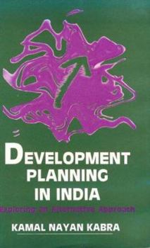 Hardcover Development Planning in India: Exploring an Alternative Approach Book