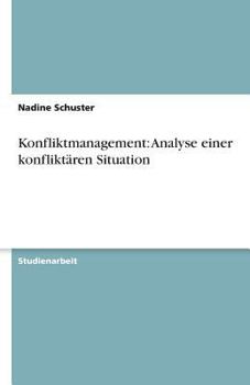 Paperback Konfliktmanagement: Analyse einer konfliktären Situation [German] Book