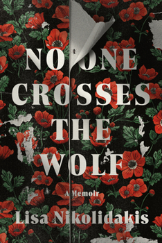 Hardcover No One Crosses the Wolf: A Memoir Book