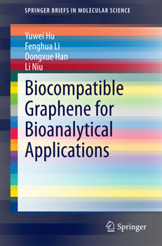 Paperback Biocompatible Graphene for Bioanalytical Applications Book