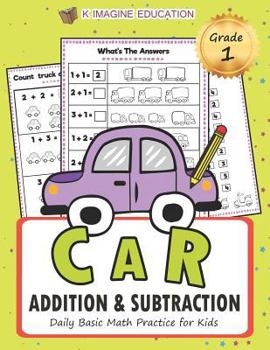 Paperback Car Addition and Subtraction Grade 1: Daily Basic Math Practice for Kids Book