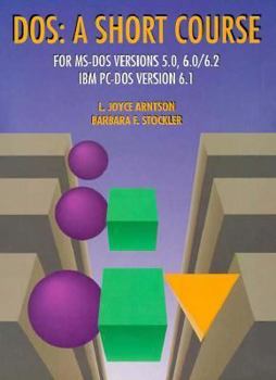 Paperback DOS: A Short Course for MS-DOS Ver. 5.0, 6.0/6.2, IBM PC-DOS Ver. 6.1 Book