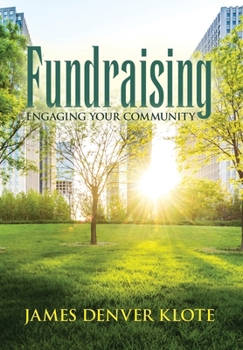 Hardcover Fundraising: Engaging Your Community Book