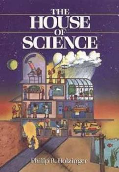 Paperback The House of Science (Wiley Science Editions) Book