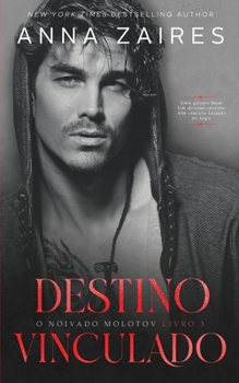 Destino Vinculado (O Noivado Molotov) (Portuguese Edition)