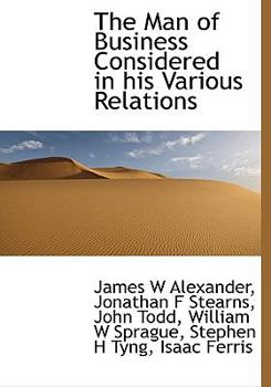 Paperback The Man of Business Considered in His Various Relations [Large Print] Book