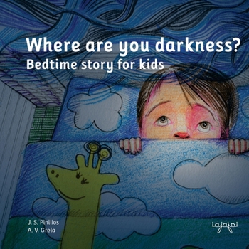 Paperback Where are you darkness?: bedtime story for kids Book