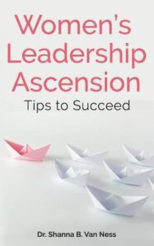 Paperback Women's Leadership Ascension Tips to Succeed Book