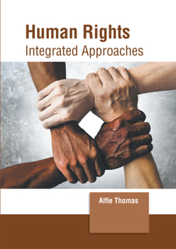 Hardcover Human Rights: Integrated Approaches Book